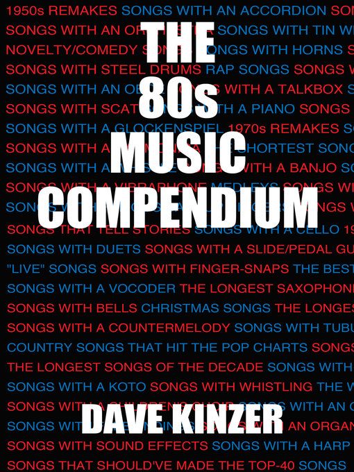 Title details for The 80s Music Compendium by Dave Kinzer - Available